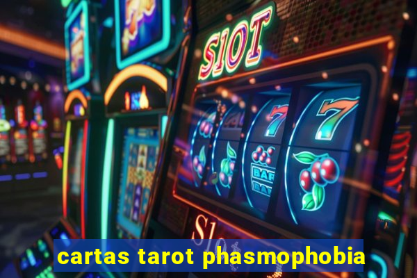 cartas tarot phasmophobia