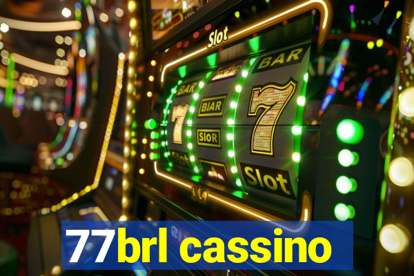 77brl cassino