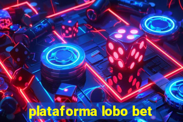 plataforma lobo bet