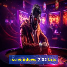 iso windows 7 32 bits