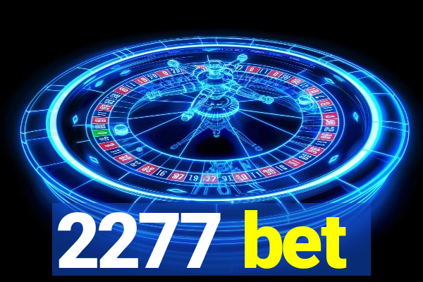 2277 bet