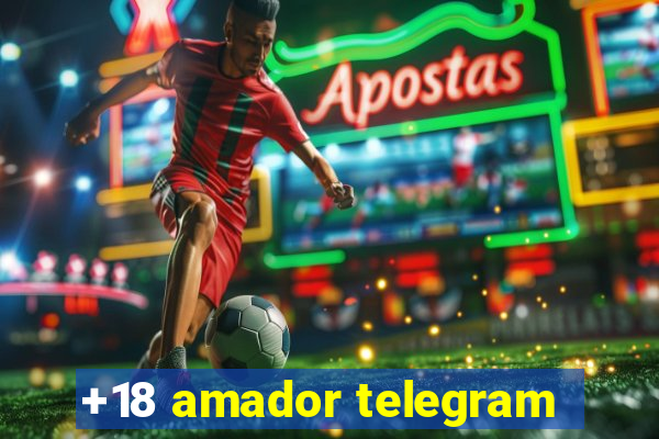 +18 amador telegram