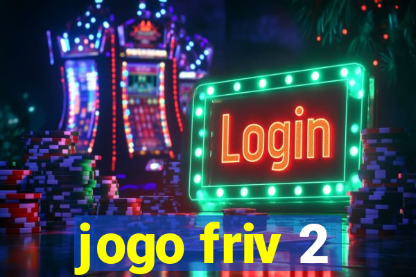 jogo friv 2