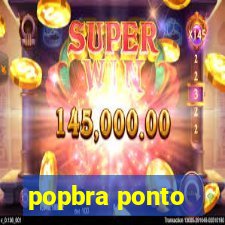 popbra ponto