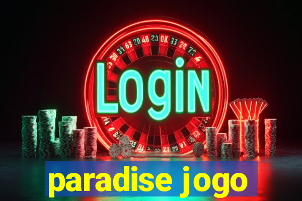 paradise jogo