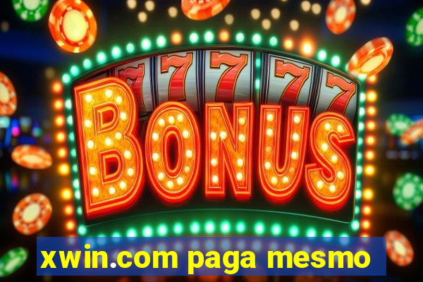 xwin.com paga mesmo