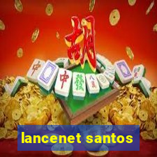 lancenet santos