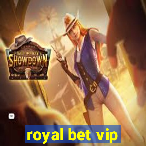 royal bet vip