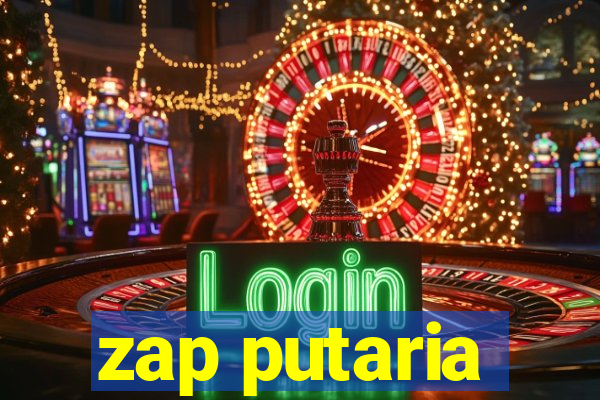 zap putaria