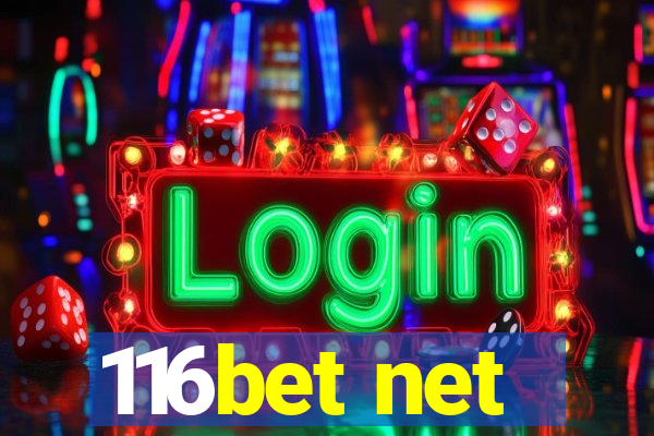 116bet net