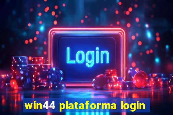 win44 plataforma login