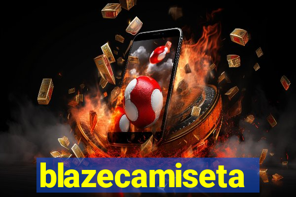 blazecamiseta