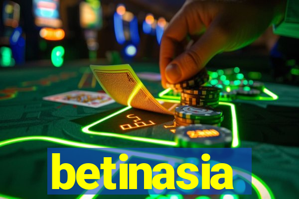 betinasia