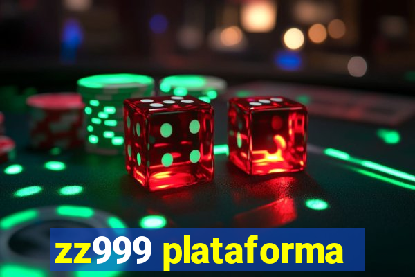 zz999 plataforma