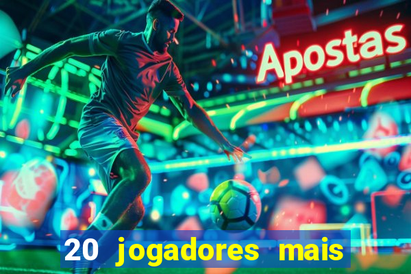 20 jogadores mais ricos do mundo