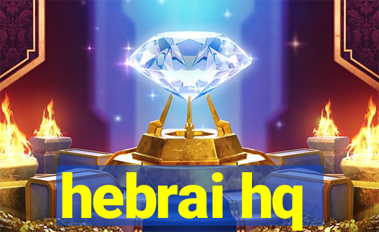 hebrai hq