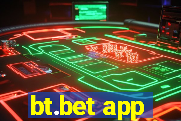 bt.bet app