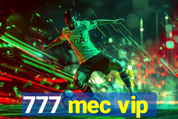 777 mec vip