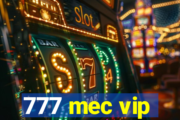 777 mec vip