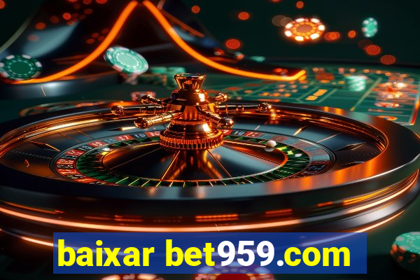 baixar bet959.com