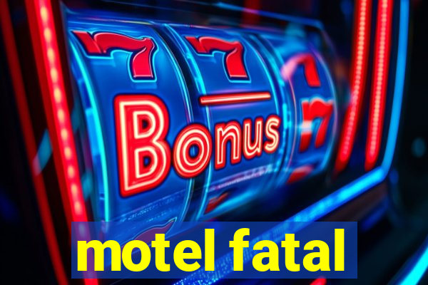 motel fatal