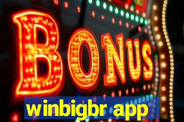 winbigbr app