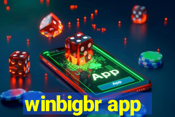 winbigbr app