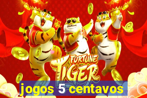 jogos 5 centavos