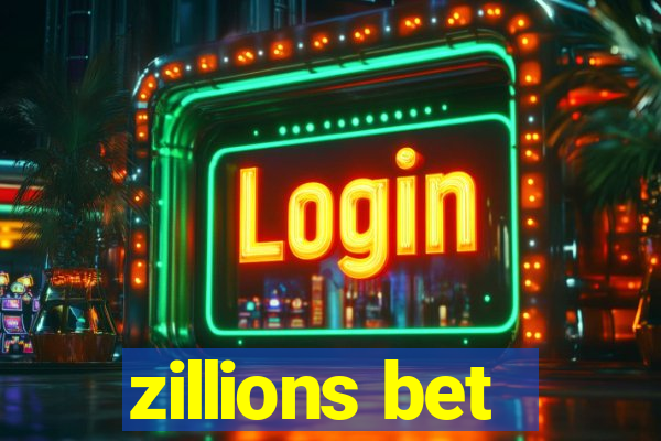 zillions bet