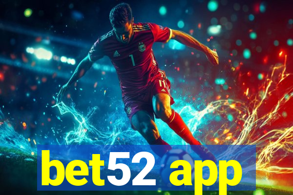 bet52 app