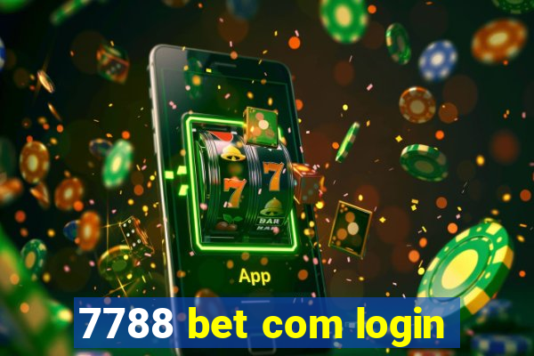 7788 bet com login