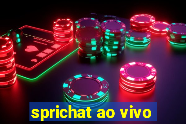 sprichat ao vivo