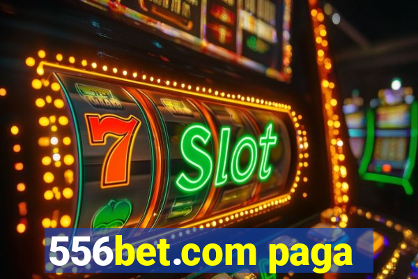 556bet.com paga