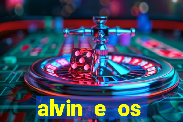 alvin e os esquilos redecanais