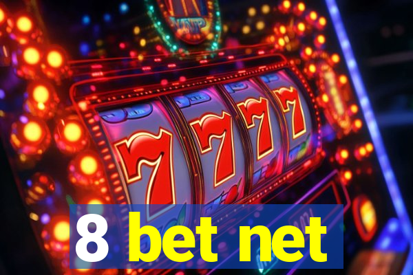 8 bet net