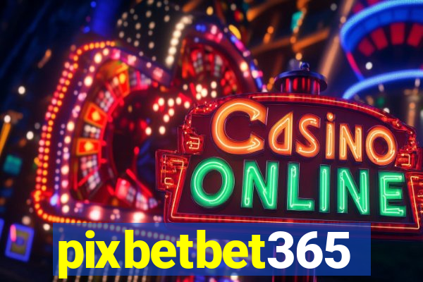 pixbetbet365