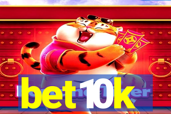 bet10k