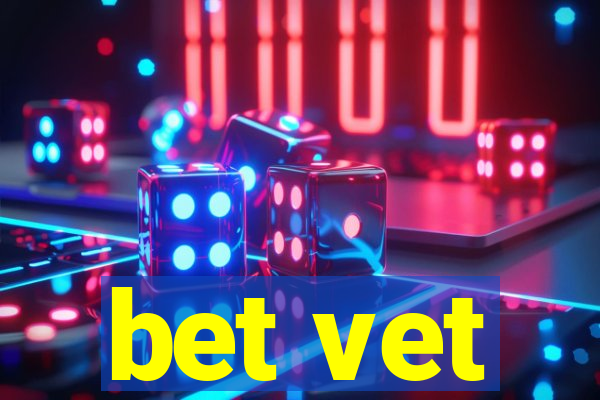 bet vet