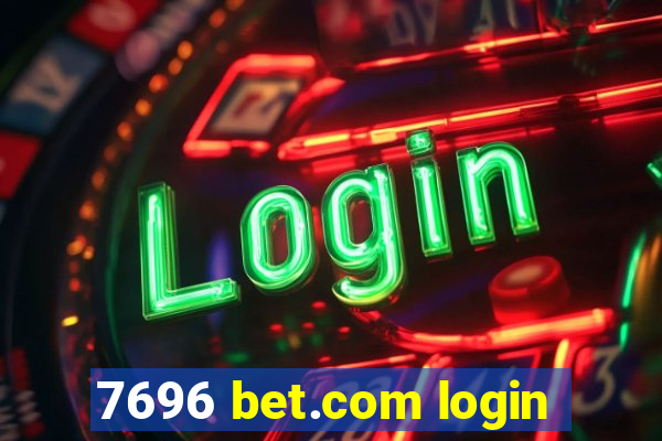 7696 bet.com login