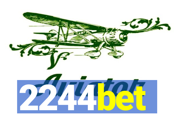 2244bet