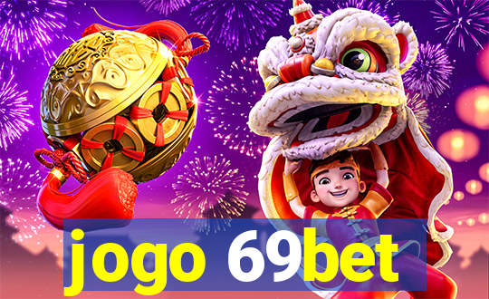 jogo 69bet