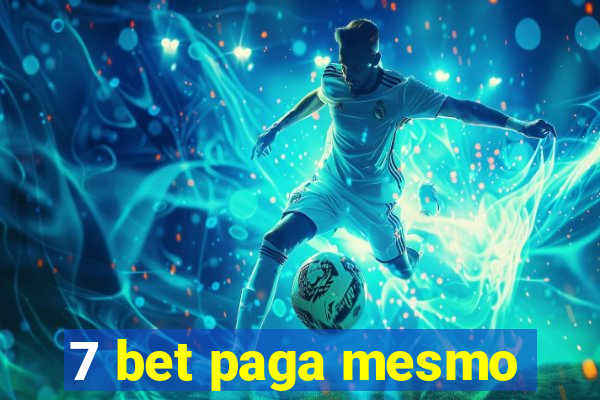 7 bet paga mesmo