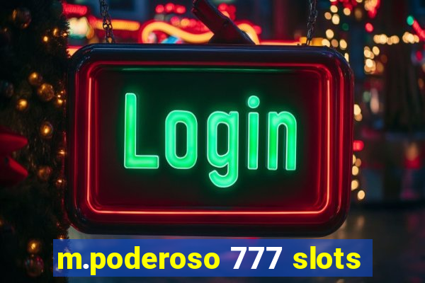 m.poderoso 777 slots