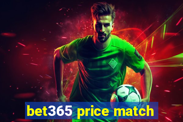 bet365 price match