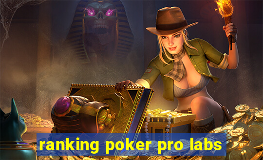 ranking poker pro labs