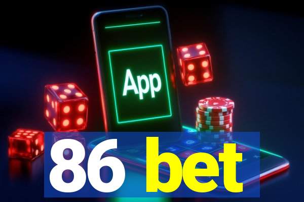 86 bet