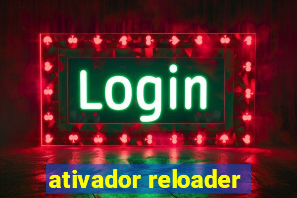 ativador reloader