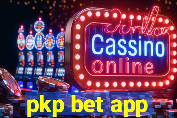 pkp bet app