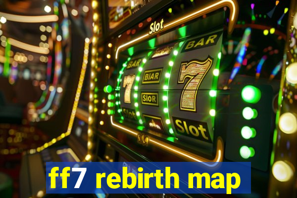 ff7 rebirth map