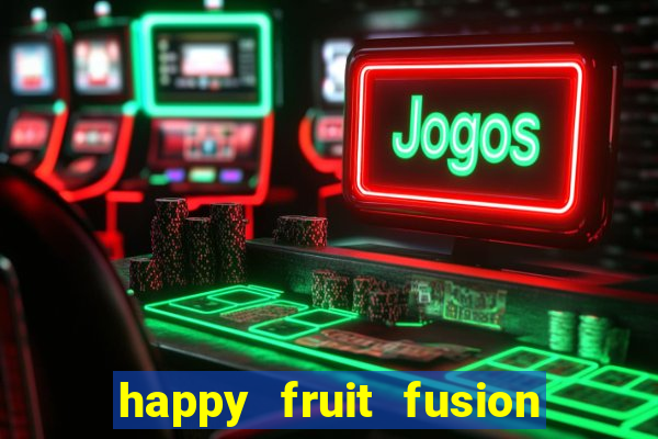 happy fruit fusion paga mesmo